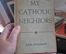 my Catholic neighbours by Sam Atkinson