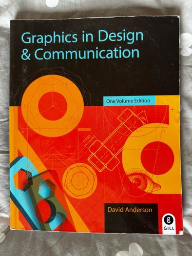 Graphics in Design & Communication - Leaving Cert DCG Textbook (Gill)