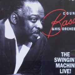 Count Basie & His Orchestra - The Swingin' Machine, Live! CD