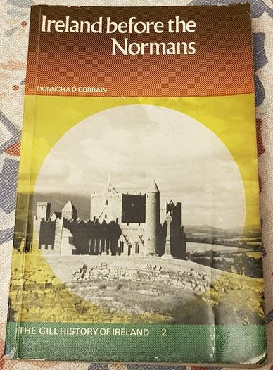 Ireland Before The Normans by Donncha O'Corrain