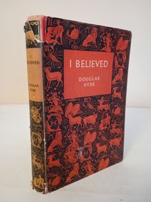 I Believed: The Autobiography of a Former British Communist by Douglas Hyde (HQ289)