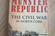 The Munster Republic the Civil War in North Cork by Michael Harrington in very good condition FREE STANDARD POSTAGE INCLUDED