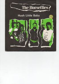 The Horseflies Hush Little Baby 1987 Picture Sleeve 45 Rpm only one euro