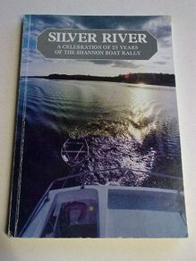 Silver River a celebration of 25 years of the Shannon Boat Rally