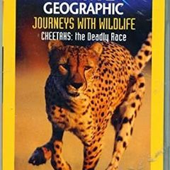 National Geographic Journeys with Wildlife Cheetahs: the Deadly Race DVD BRAND NEW & SEALED