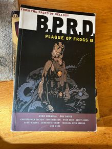 B.P.R.D.: Plague Of Frogs Volume 1 HC