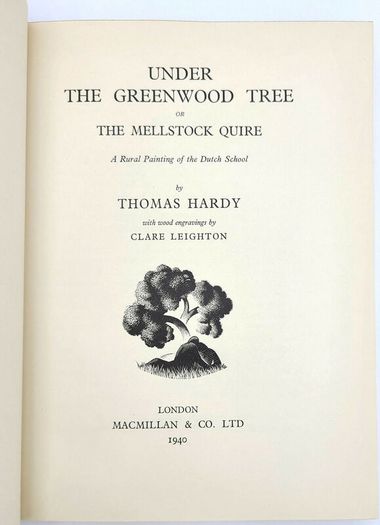 Under the Greenwood Tree by Thomas Hardy 1940 1st Ed - Illustrator CLARE LEIGHTON HB
