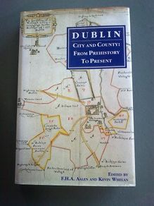 Dublin city and county from prehistory to present Ireland Irish history