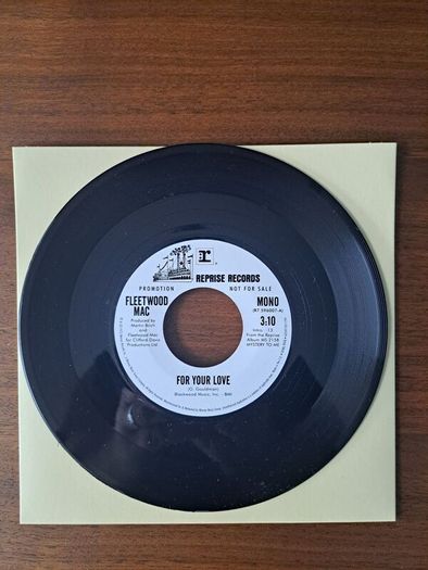 Fleetwood Mac Promo 7" .For your Love /Good Things