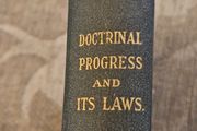 Doctrinal Progress And Its Laws. An Essay On The Causesof The Development Of Doctrine. By Rev Eugene O'Doherty. 1924 First Edition Hardback In Good Condition.  See Photos For Same.