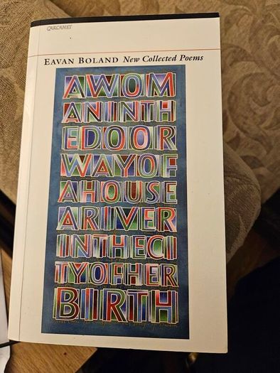 Eavan Boland New Collection Of Poems First Edition Paperback In Good Condition. See Photos For Same.