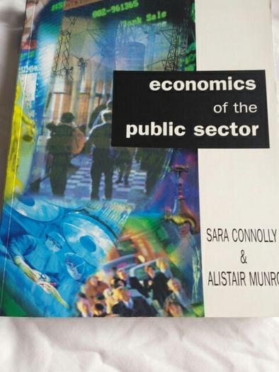 Economics of the Public sector by Sara Connolly and Alastair Munro