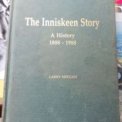 The Inniskeen Story, A History 1888 tob1988 Larry Meegan