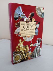The Essential Guide to Collectibles: A Source Book of Public Collections in Europe and the U.S.A. by Alistair McAlpine and Cathy Giangrande (GT291)