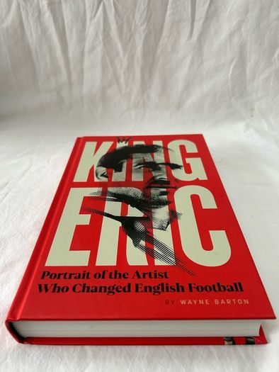 King Eric, Wayne Barton 2020 HB, Eric Cantona Biography, Manchester United