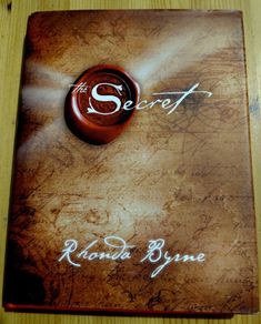 The Secret.  Rhonda Byrne.