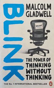 Malcolm Gladwell - Blink