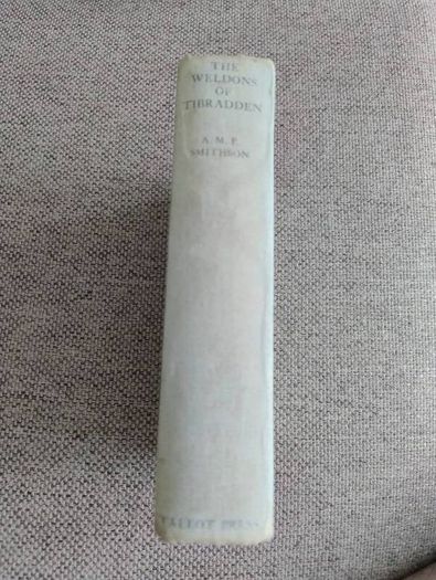 The Weldons of Tibradden by Annie M P Smithson 1940 first edition hardback in good condition with some signs of wear on the cover see photos FREE STANDARD POSTAGE INCLUDED