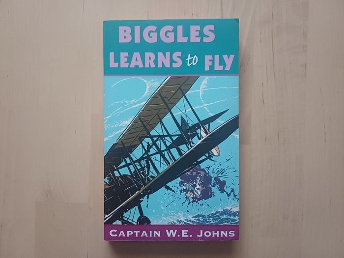 Biggles Learns to Fly by Captain W.E. Johns (WW1 Adventure Paperback 2003)