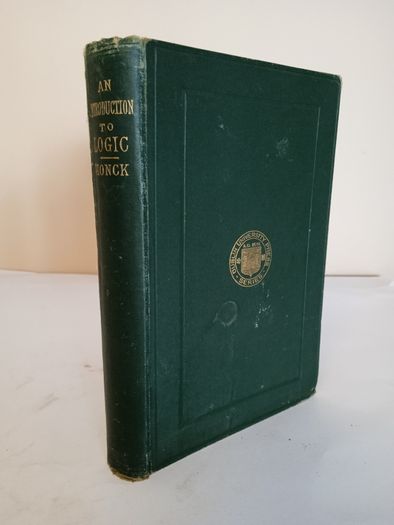 An Introduction to Logic by William Henry Stanley Monck (HQ850)