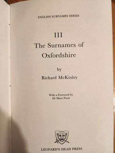 The Surnames Of Oxfordshire. By Richard Mckinley. With A Forward  By Dr Marc Fitch. First Edition Hardback With Dustjacket In Good Condition.  38