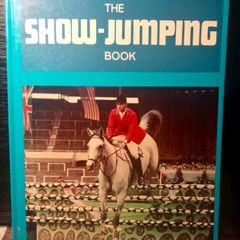 1969. The Show Jumping Book. Genevieve Murphy.