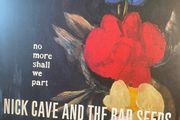 Nick Cave &amp; The Bad Seeds - No More Shall We Part (First Press / Limited Edition)