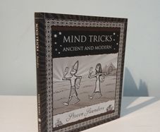 Mind Tricks - Ancient and Modern by Steven Saunders