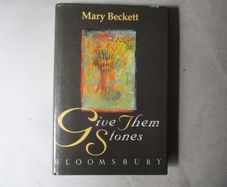 Mary Beckett, Give Them Stones