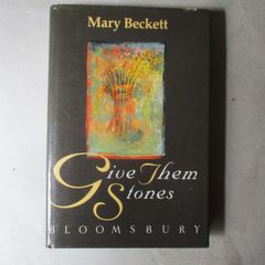Mary Beckett, Give Them Stones