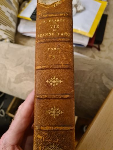 Joan Of Arc Titled. Vie De Jeanne D'arc By Anatole France.558  Pages.