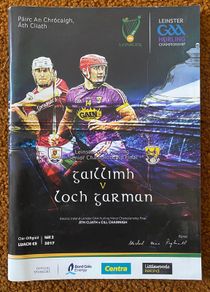 2017 Galway v Wexford - GAA Leinster Senior Hurling Final Programme