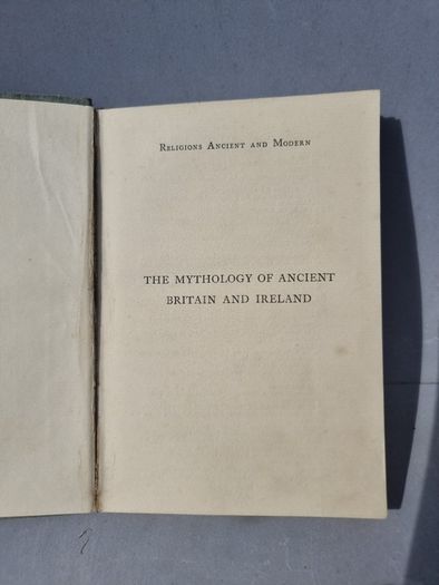The mythology of ancient Britain and Ireland 1906.