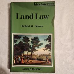 Land Law. By Robert A. Pearce. Irish Law Texts. First Edition Paperback In Good Condition. See Photos For Condition.