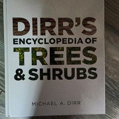 Dirr's Encyclopedia of Trees and Shrubs Michael A. Dirr