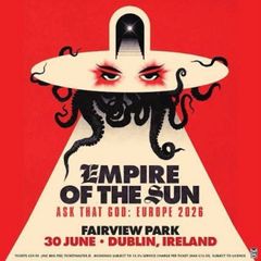 Empire of the Sun - tonight- Fairview park