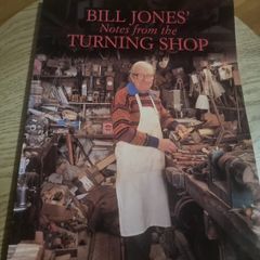 Bill Jones Notes from the Turning Shop (Paperback)