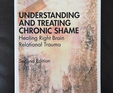 Understanding and Treating Chronic Shame - Healing Right Brain Relational Trauma
