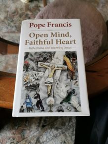 Open Mind, Faithful Heart Pope Francis