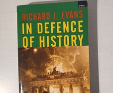 In Defence of History by Richard J. Evans