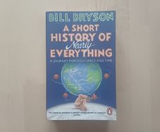 A Short History of Nearly Everything by Bill Bryson (Popular Science Paperback 2016)