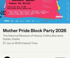2 x Mother Pride Block Party Tickets