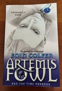 Artemis Fowl and The Time Paradox by Eoin Colfer