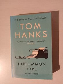 Uncommon Type by Tom Hanks