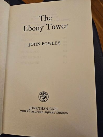 The Ebony Tower. By John Fowles. First Edition Hardback With Dustjacket Book In Good Condition.  Jacket Tatty.  See Photos For Same.