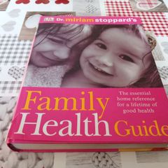 Family Health Guide: Essential Home Reference For Lifetime's of Good Health DK Books Miriam Stoppard