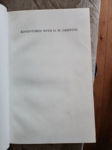 Adventures With D. W.griffith. By Karl Brown. Edited And With An Introduction By Kevin Brownlow. First Edition Hardback With Dustjacket In Good Condition.