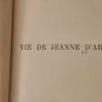 Joan Of Arc Titled. Vie De Jeanne D'arc By Anatole France.558  Pages. Image 7