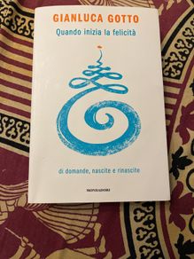 Book quando inizia la felicita Gianluca Gotto