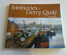 Memories of Derry Quay N. Ireland Irish local history